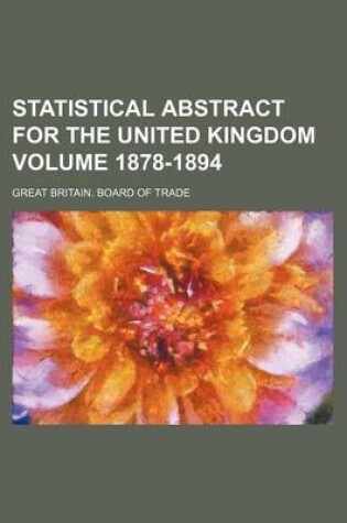 Cover of Statistical Abstract for the United Kingdom Volume 1878-1894