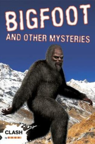 Cover of Clash Level 1: Bigfoot and Other Mysteries