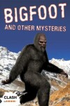 Book cover for Clash Level 1: Bigfoot and Other Mysteries