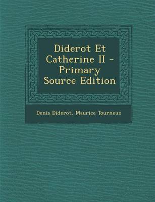 Book cover for Diderot Et Catherine II - Primary Source Edition