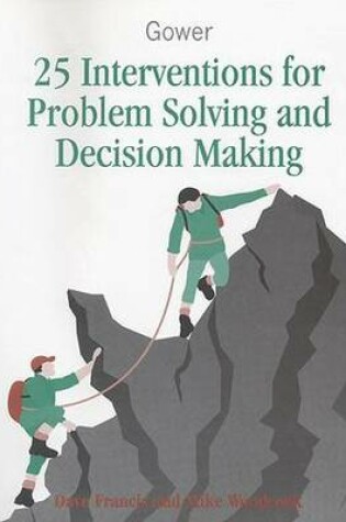 Cover of 25 Interventions for Problem Solving and Decision Making