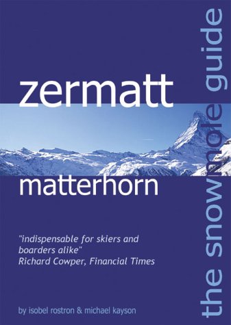 Cover of The Snowmole Guide to Zermatt Matterhorn