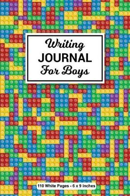 Book cover for Writing Journal for Boys 110 White Pages 6x9 inches