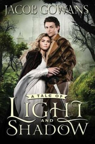 Cover of A Tale of Light and Shadow, 1