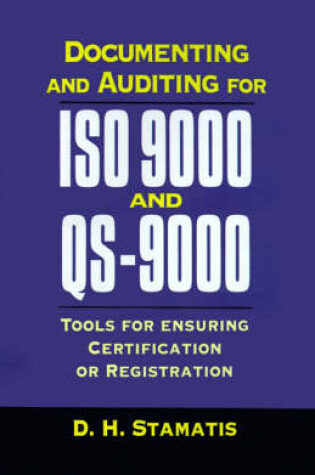 Cover of Documenting and Auditing for ISO 9000 & QS-9000