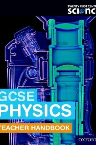 Cover of Twenty First Century Science: GCSE Physics Teacher Handbook