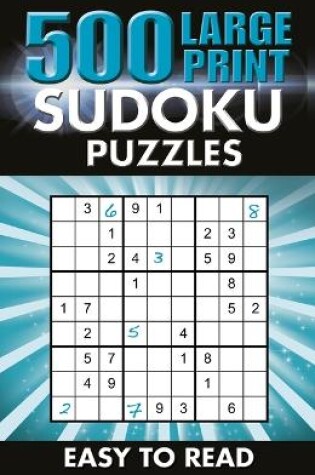 Cover of 500 Large Print Sudoku Puzzles