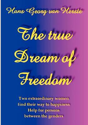 Book cover for The True Dream of Freedom