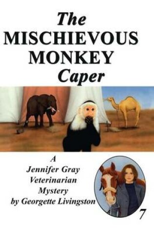 Cover of The Mischievous Monkey Caper