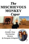 Book cover for The Mischievous Monkey Caper