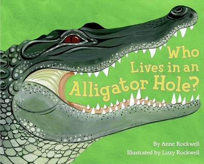 Cover of Who Lives in an Alligator Hole?