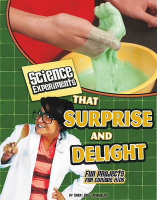 Cover of Science Experiments That Surprise and Delight