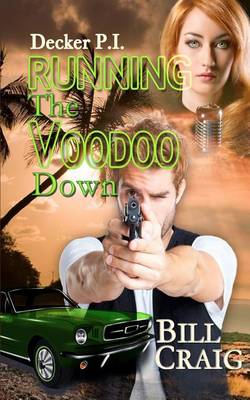 Book cover for Decker P.I. Running the Voodoo Down