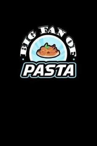 Cover of Big Fan of Pasta