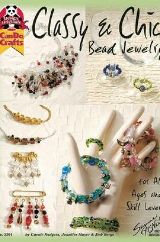 Cover of Classy & Chic Bead Jewelry