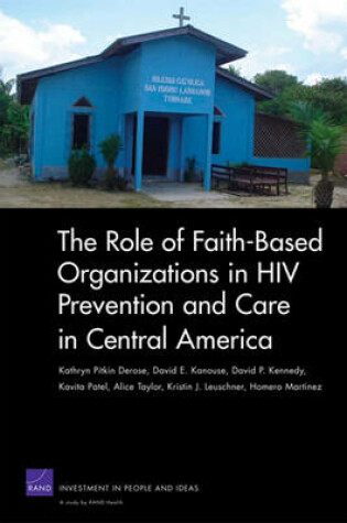 Cover of The Role of Faith-Based Organizations in HIV Prevention and Care in Central America