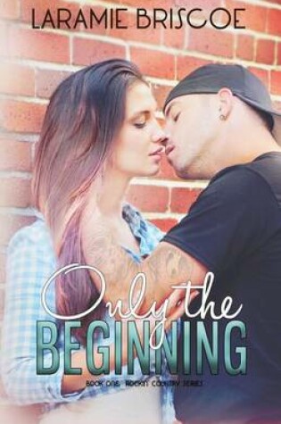 Cover of Only the Beginning