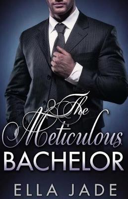 Book cover for The Meticulous Bachelor