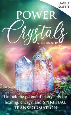 Book cover for Power Crystals For Beginners