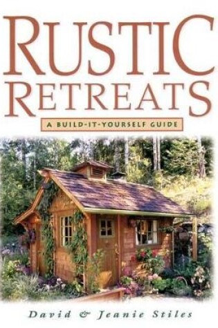 Cover of Rustic Retreats