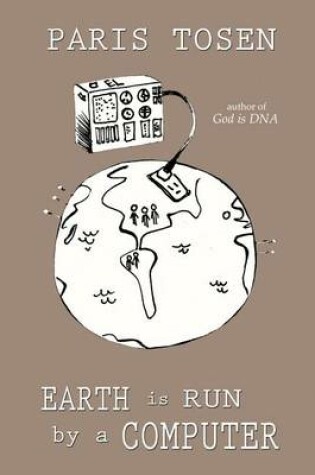 Cover of Earth is Run by a Computer