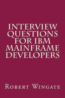 Book cover for Interview Questions for IBM Mainframe Developers