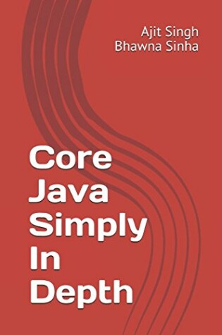 Cover of Core Java Simply In Depth