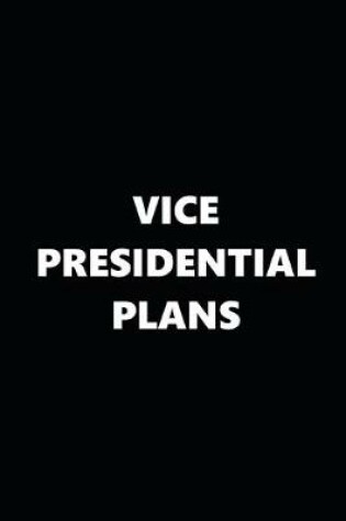 Cover of 2020 Daily Planner Political Theme Vice Presidential Plans 388 Pages