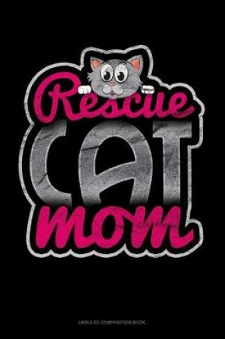 Cover of Rescue Cat Mom