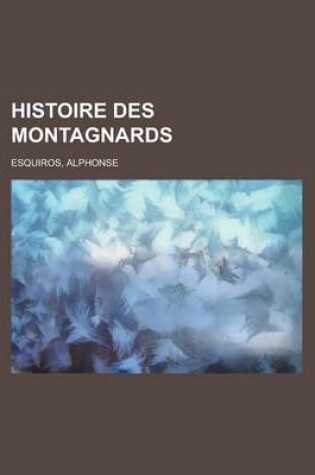 Cover of Histoire Des Montagnards