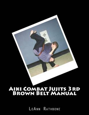 Book cover for Aiki Combat Jujits 3rd Brown Belt Manual