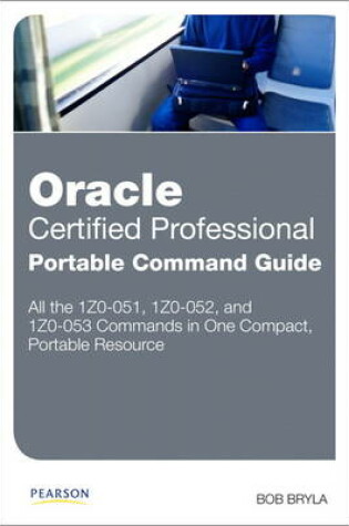 Cover of Oracle Certified Professional Portable Command Guide