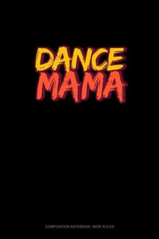 Cover of Dance Mama