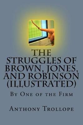 Book cover for The Struggles of Brown, Jones, and Robinson (Illustrated)