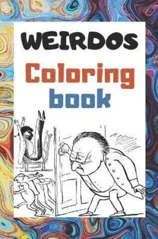 Cover of Weirdos Coloring Book