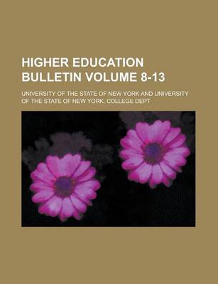 Book cover for Higher Education Bulletin Volume 8-13