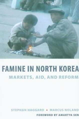 Cover of Famine in North Korea: Markets, Aid, and Reform