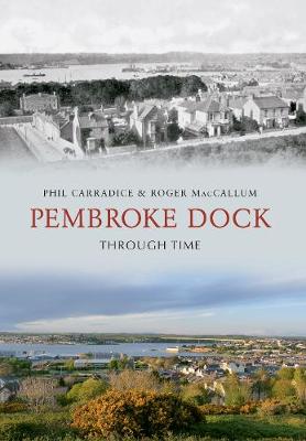 Book cover for Pembroke Dock Through Time