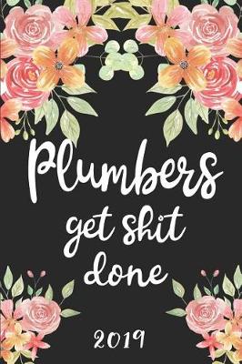 Cover of Plumbers Get Shit Done 2019