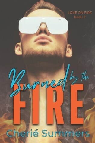 Cover of Burned by the Fire