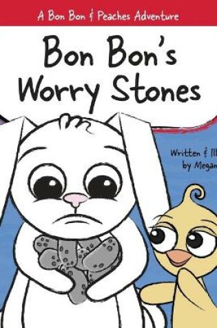 Cover of Bon Bon's Worry Stones