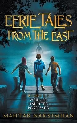 Book cover for Eerie Tales from the East - Books 1-3 - Warned/Haunted/Possessed Paperback