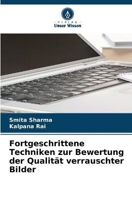 Book cover for Fortgeschrittene Techniken zur Bewertung der Qualit�t verrauschter Bilder