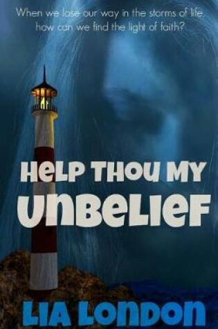 Cover of Help Thou My Unbelief