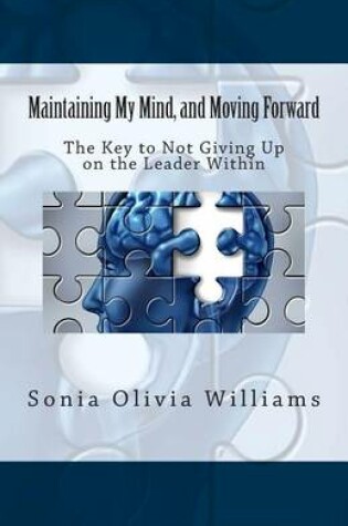 Cover of Maintaining My Mind, and Moving Forward