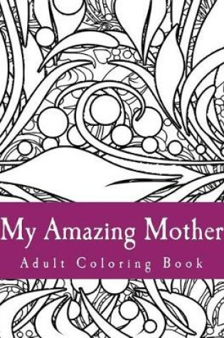 Cover of My Amazing Mother