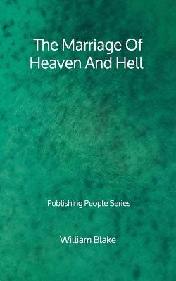 Book cover for The Marriage Of Heaven And Hell - Publishing People Series