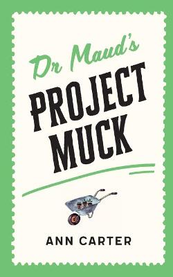 Book cover for Dr Maud's Project Muck