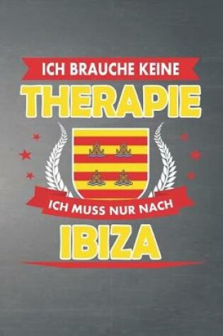 Cover of Ich brauche keine Therapie ich muss nur nach Ibiza