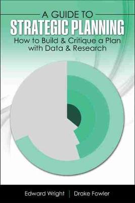Book cover for A Guide to Strategic Planning: How to Build and Critique a Plan with Data and Research